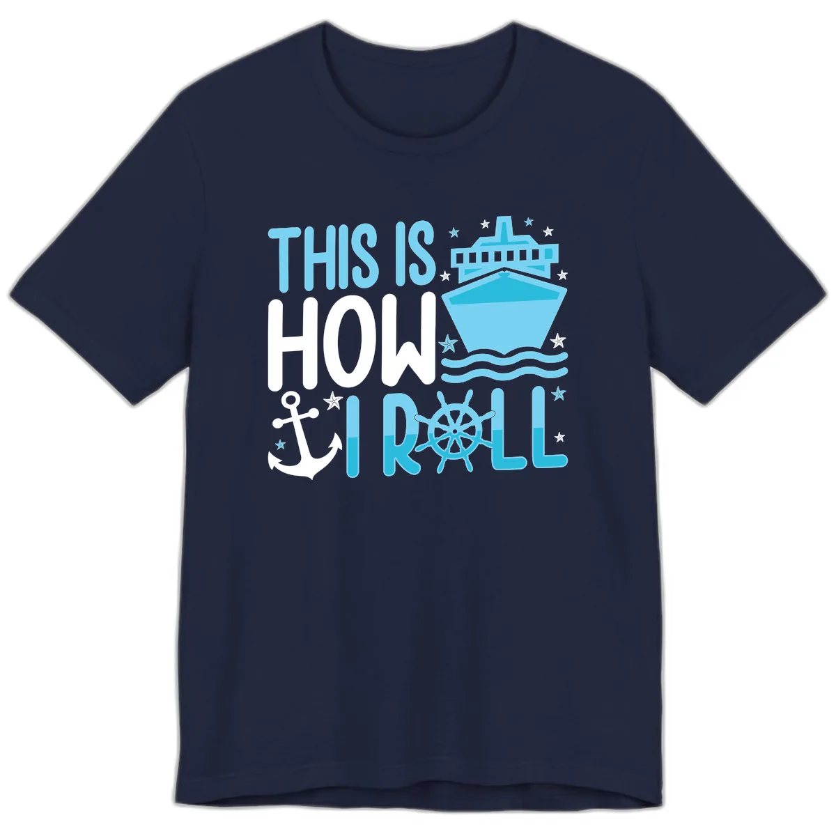 This Is How I Roll Cruise Premium T-Shirt in Navy