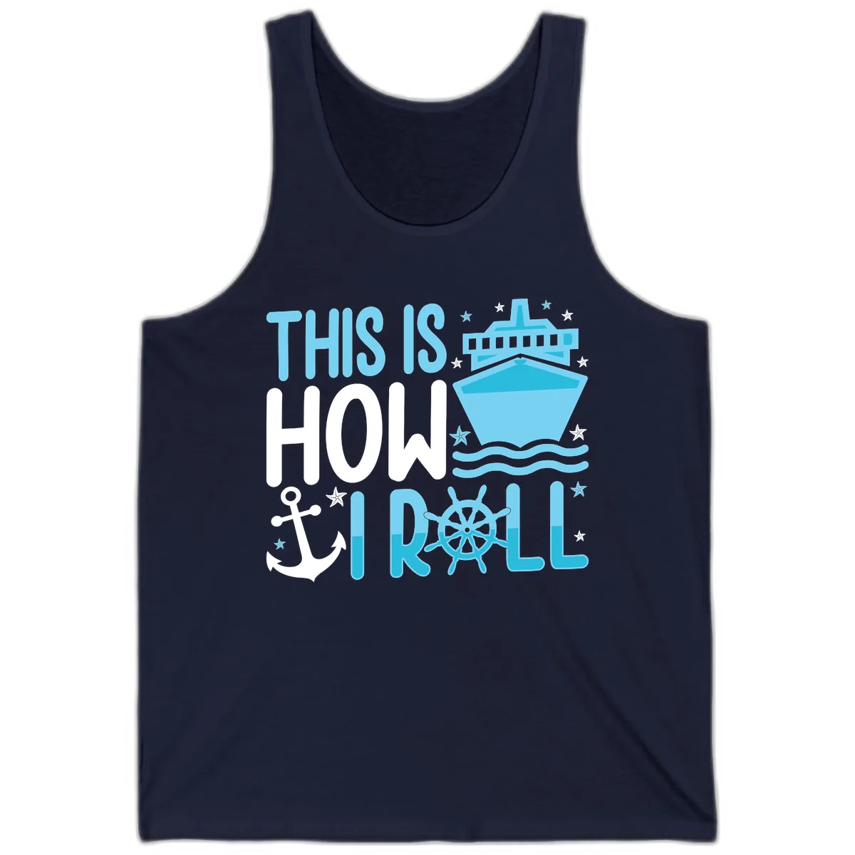 This Is How I Roll Cruise Tank in Navy