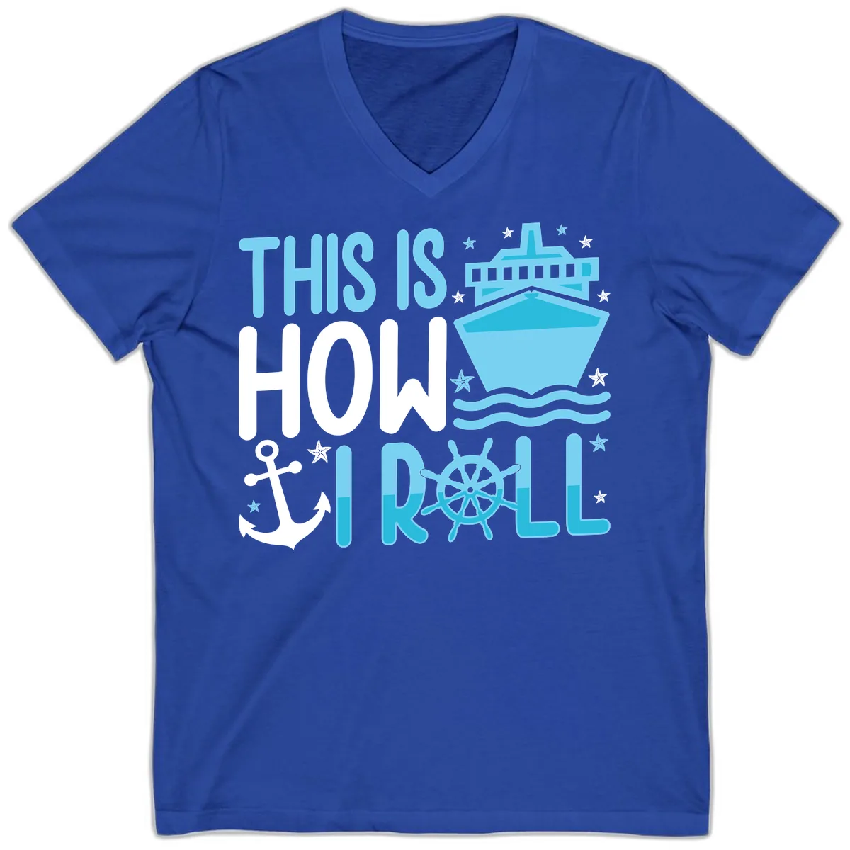 This Is How I Roll Cruise V-Neck in True Royal