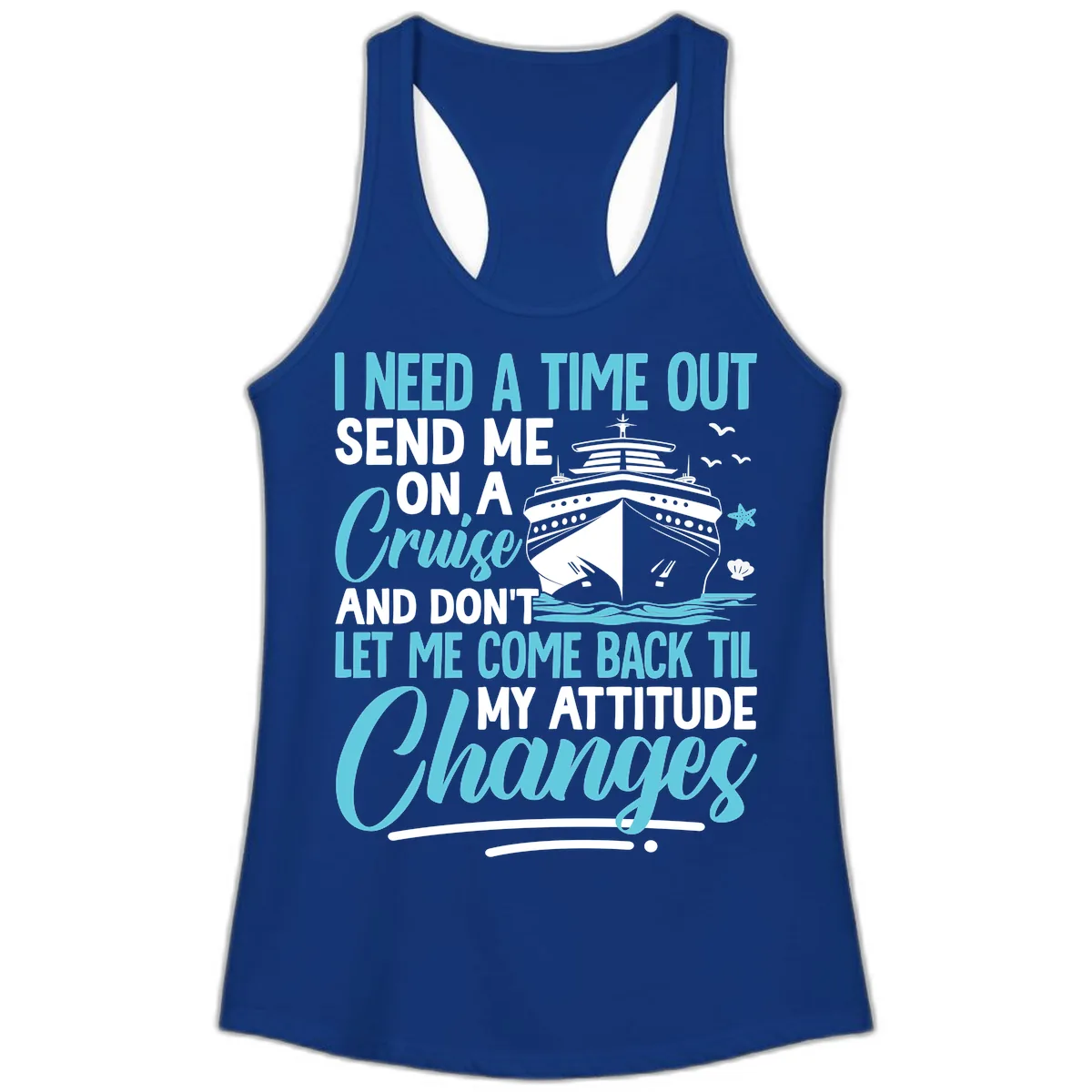 Attitude Adjustment Cruise Escape Ladies Tank in Solid Royal