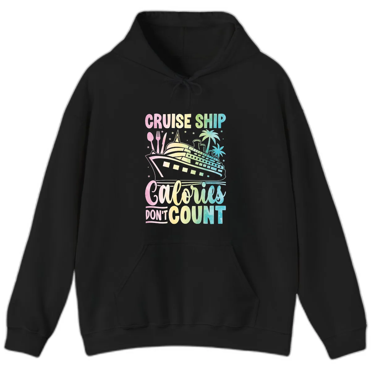 Cruise Ship Calories Don't Count Hoodie in Black