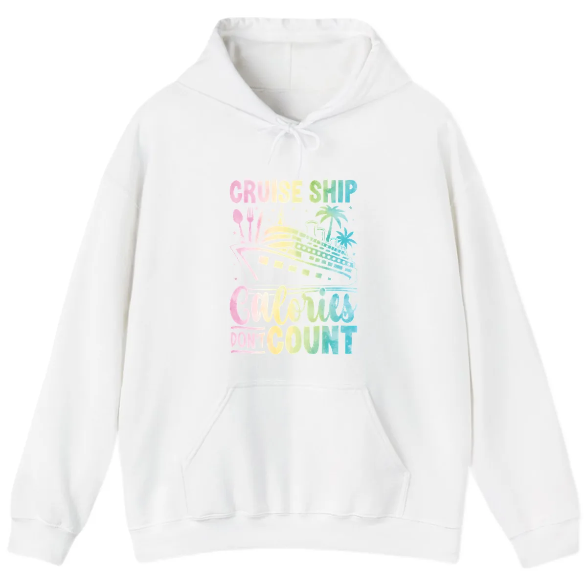 Cruise Ship Calories Don't Count Hoodie in White