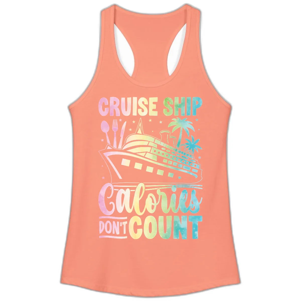 Cruise Ship Calories Don't Count Ladies Tank in Solid Light Orange