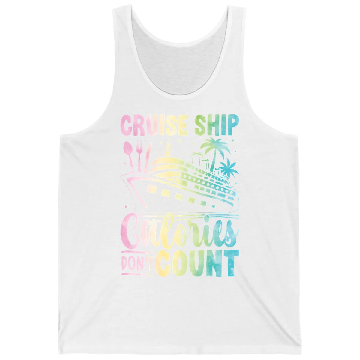 Cruise Ship Calories Don't Count Tank in White