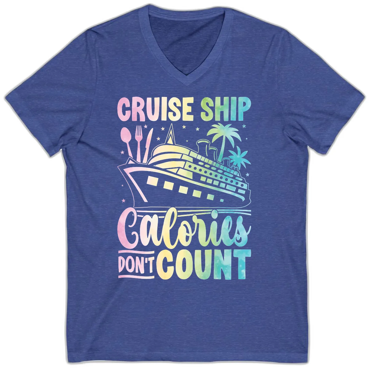 Cruise Ship Calories Don't Count V-Neck in Heather True Royal
