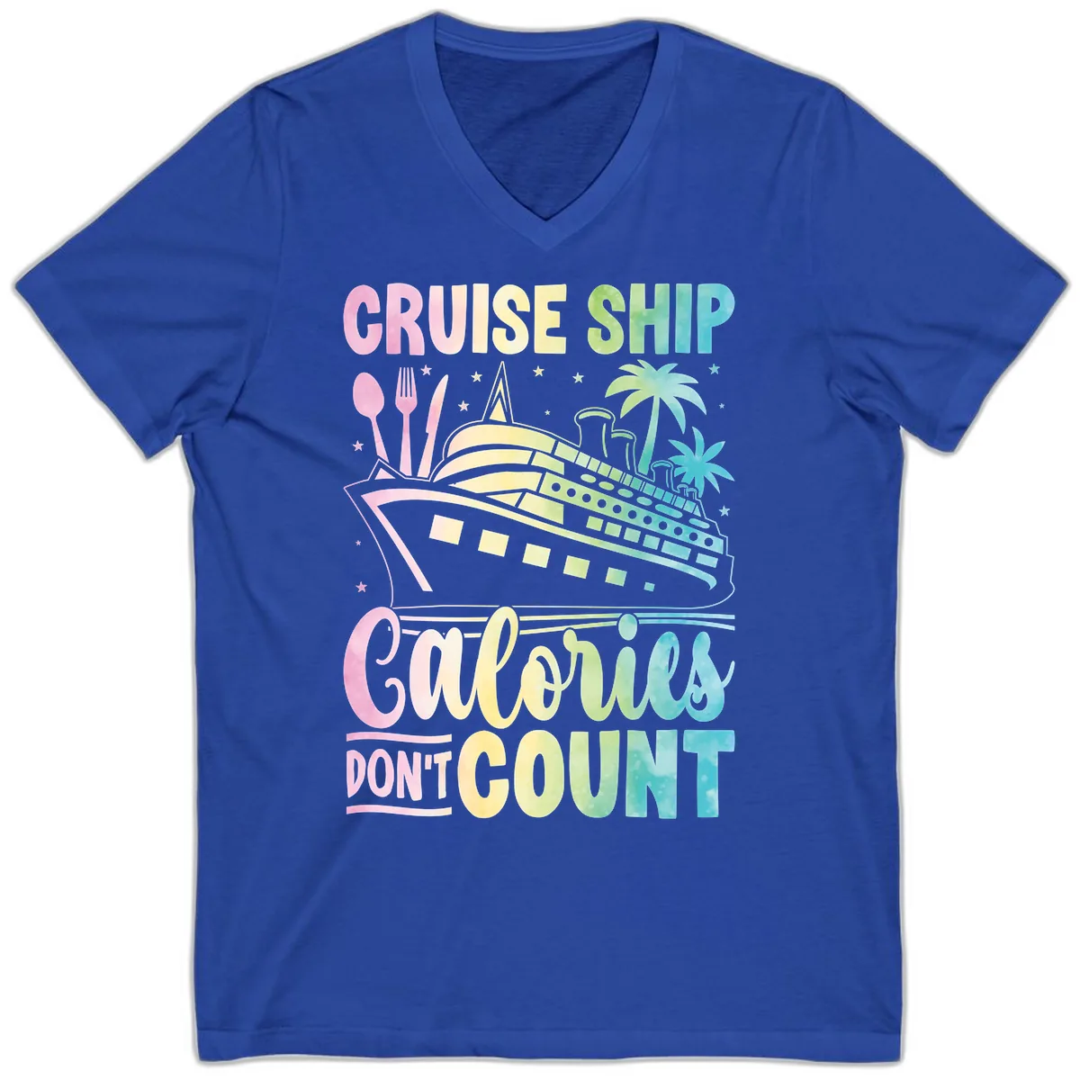 Cruise Ship Calories Don't Count V-Neck in True Royal