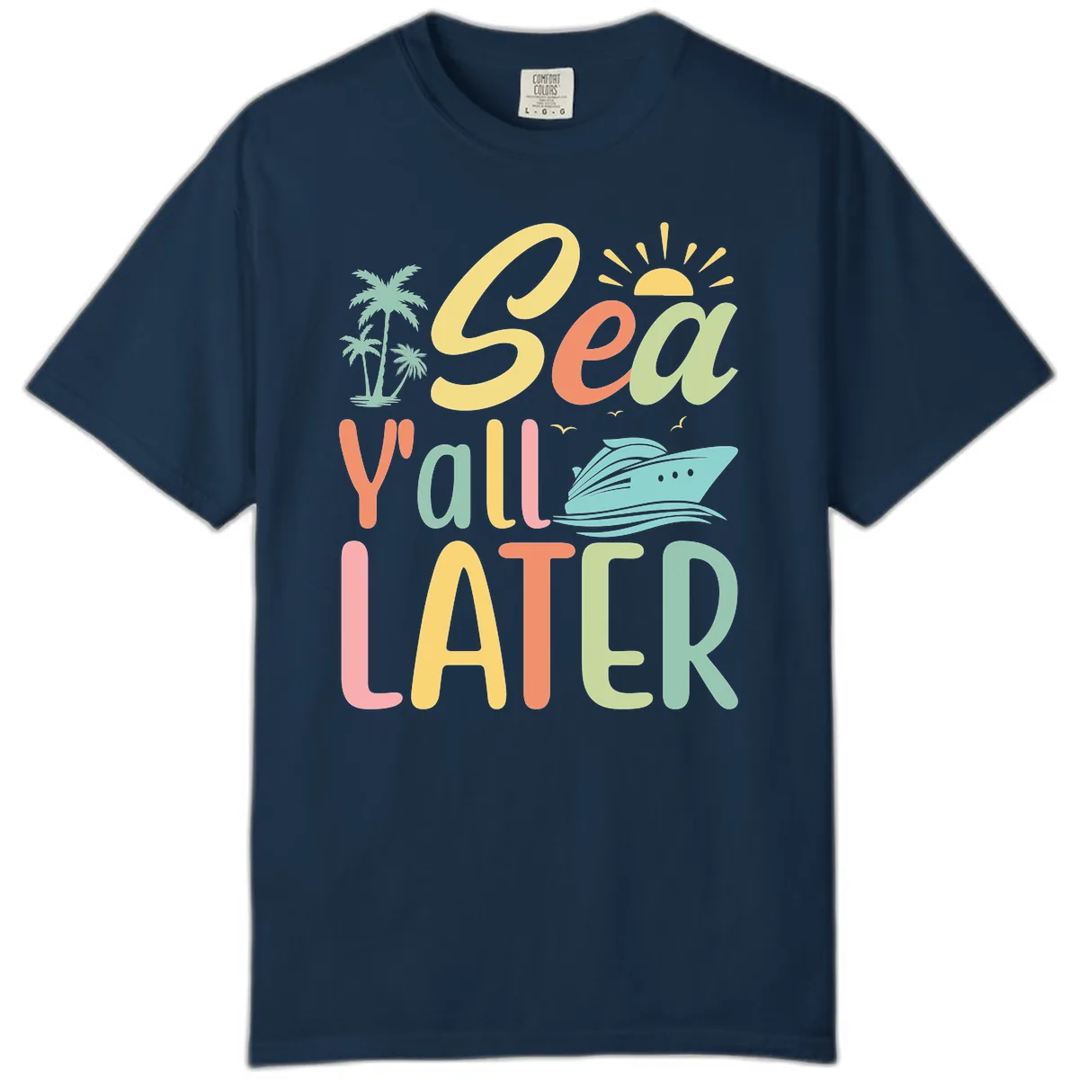 Sea Ya Later Cruise Comfort Color in True Navy