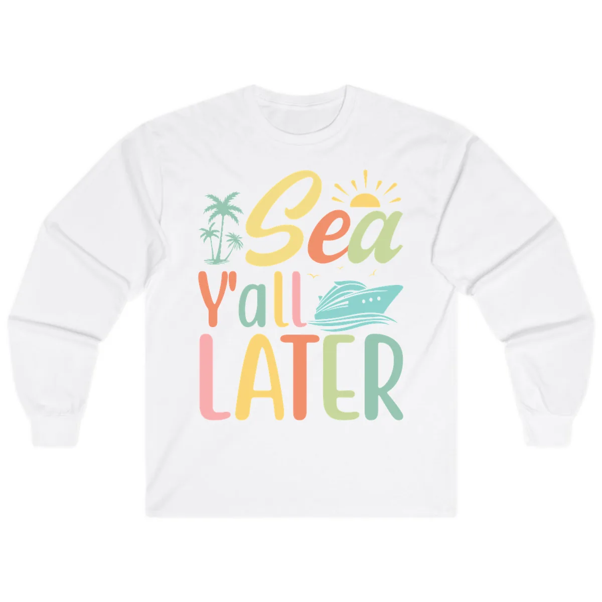 Sea Ya Later Cruise Long Sleeve in White