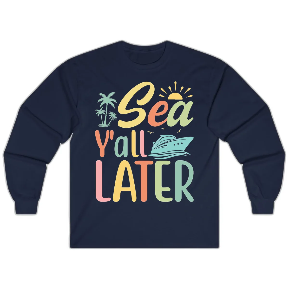 Sea Ya Later Cruise Long Sleeve in Navy