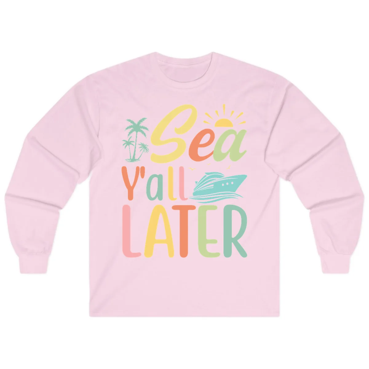 Sea Ya Later Cruise Long Sleeve in Light Pink