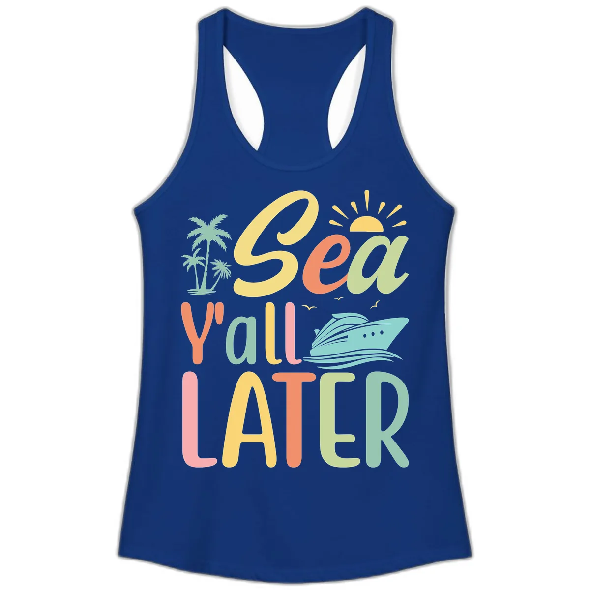 Sea Ya Later Cruise Ladies Tank in Solid Royal