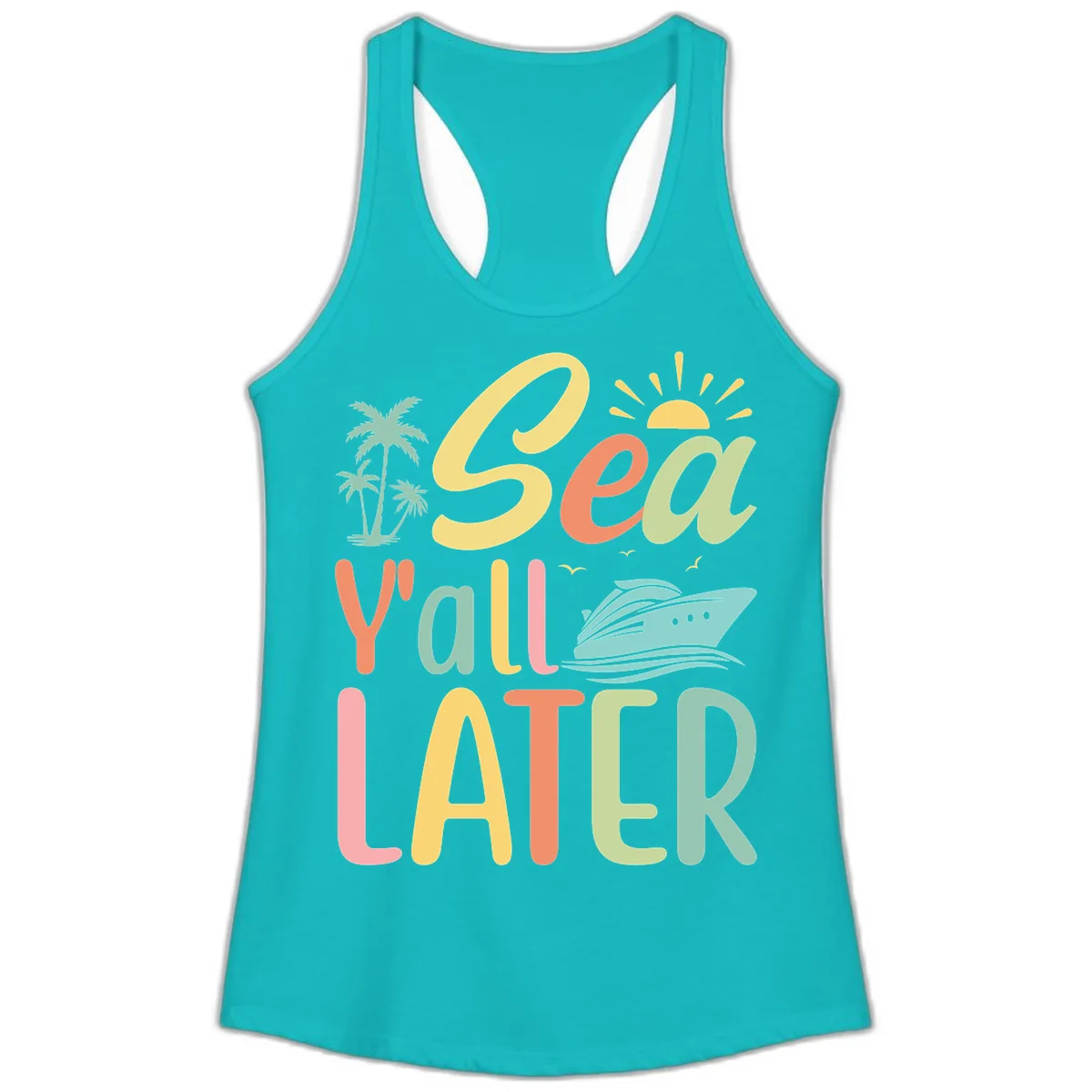 Sea Ya Later Cruise Ladies Tank in Tahiti Blue