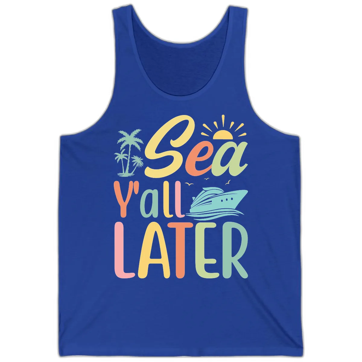 Sea Ya Later Cruise Tank in True Royal