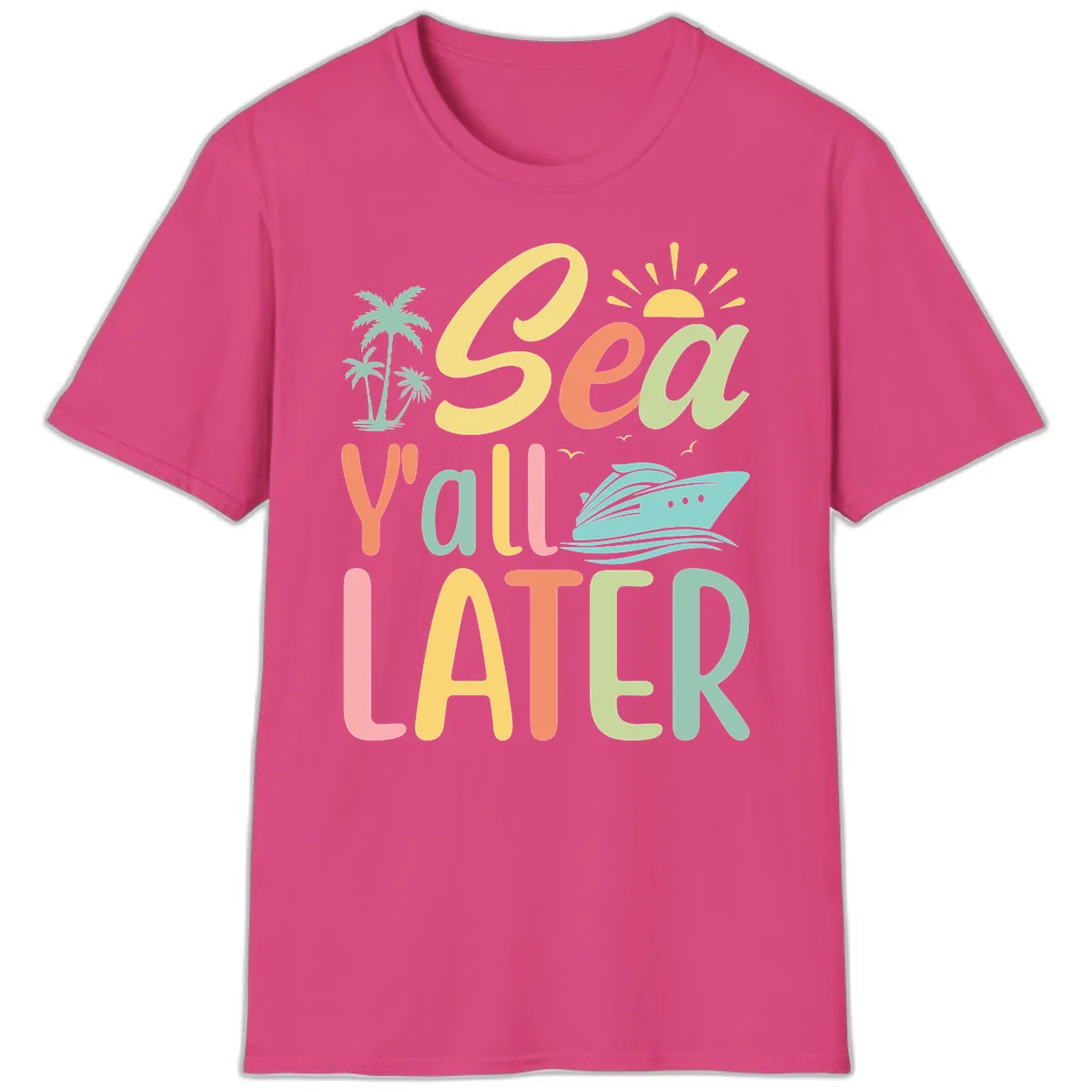 Sea Ya Later Cruise T-Shirt in Heliconia