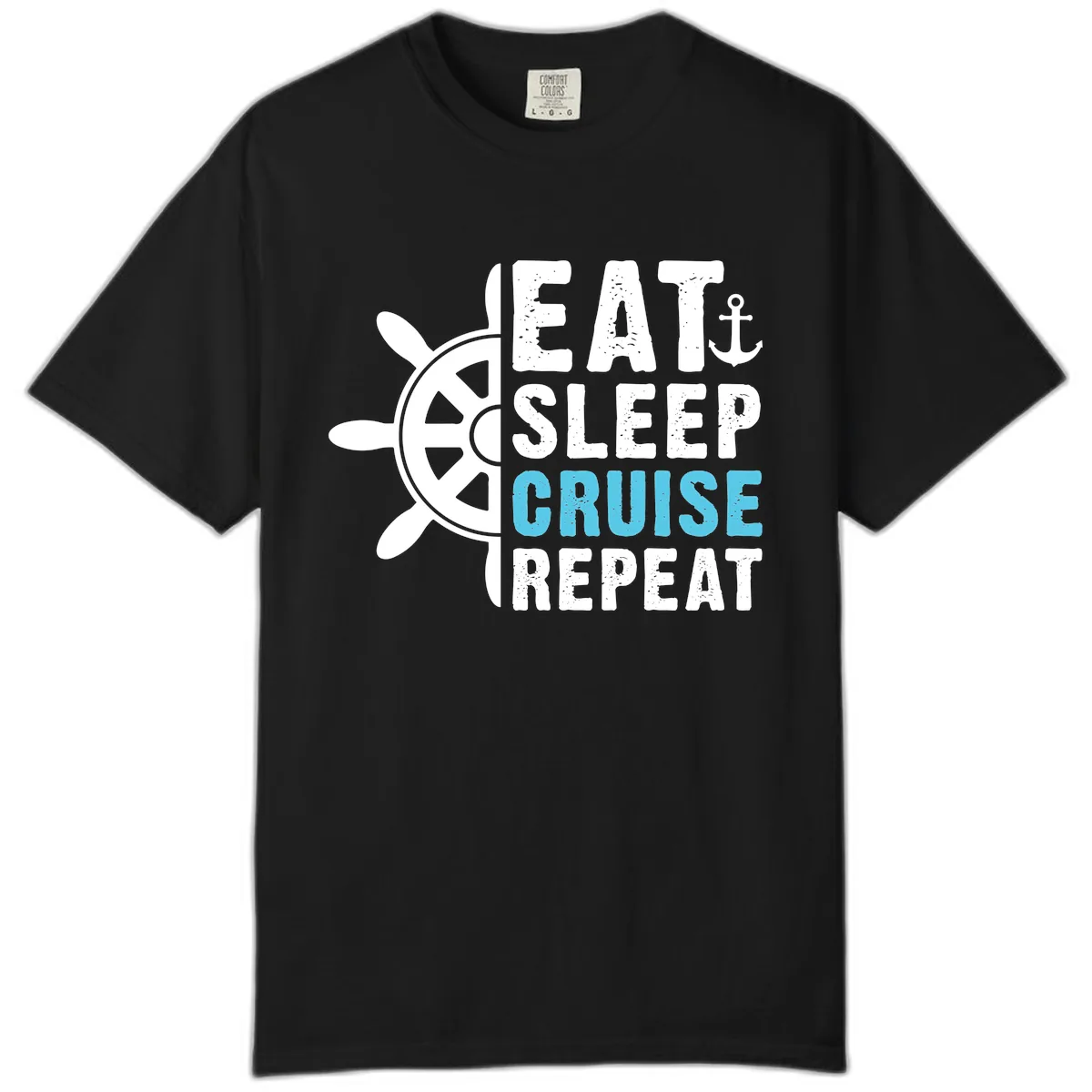Eat Sleep Cruise Repeat Comfort Color in Black