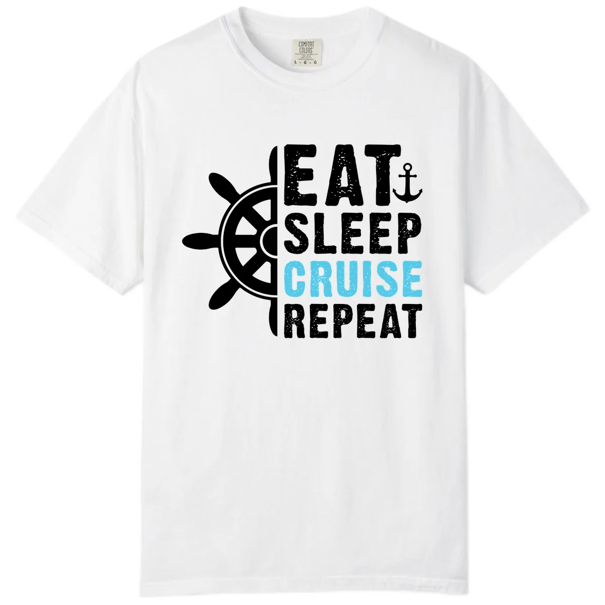 Eat Sleep Cruise Repeat Comfort Color in White