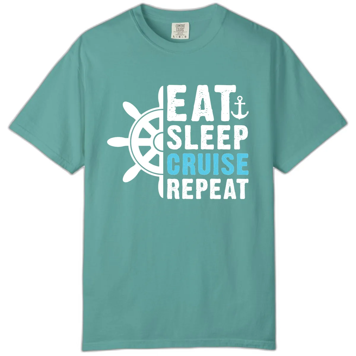 Eat Sleep Cruise Repeat Comfort Color in Seafoam
