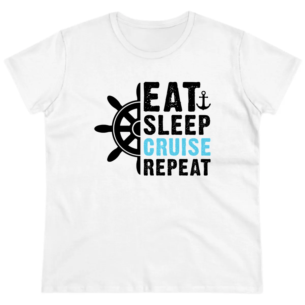 Eat Sleep Cruise Repeat Ladies Tee in White