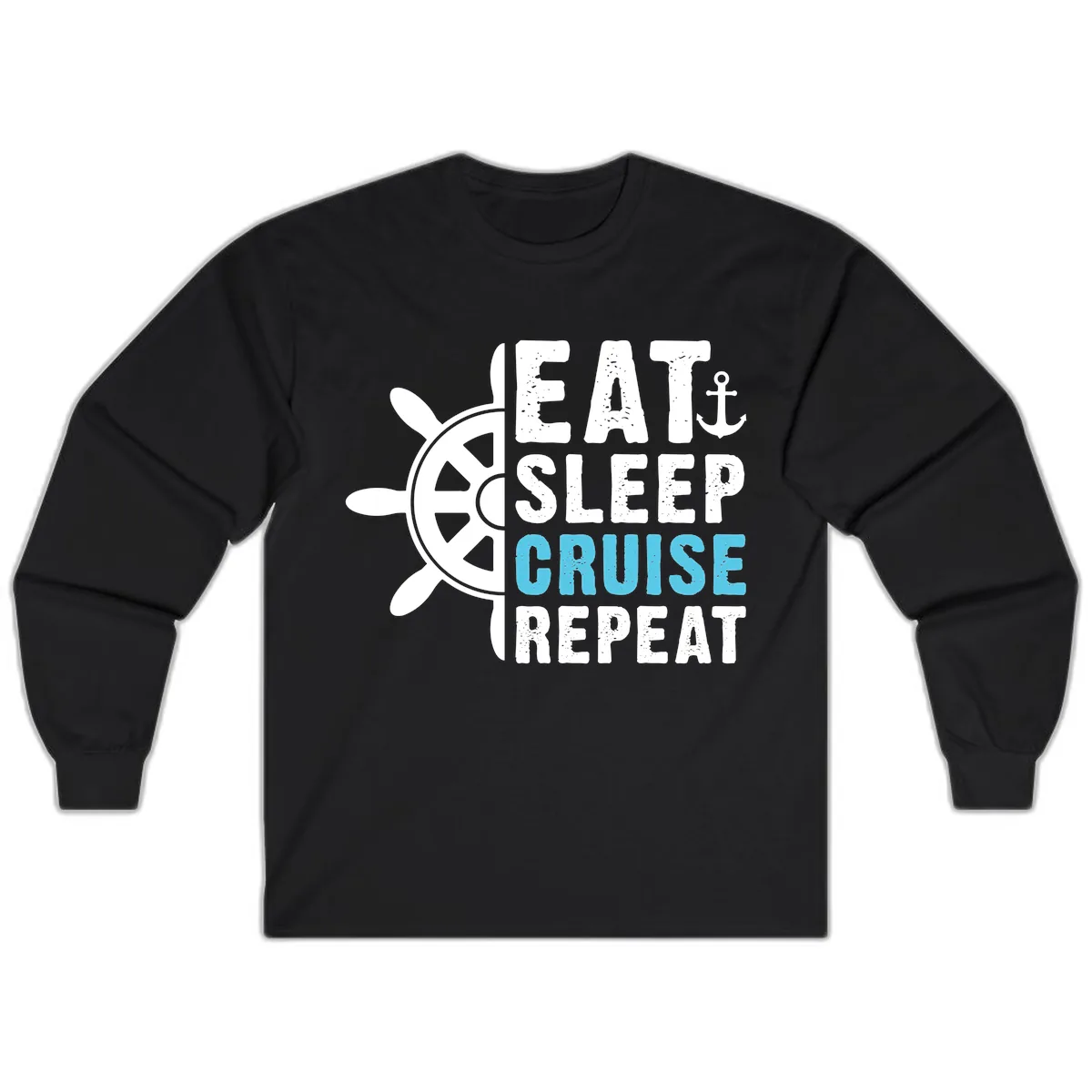 Eat Sleep Cruise Repeat Long Sleeve in Black