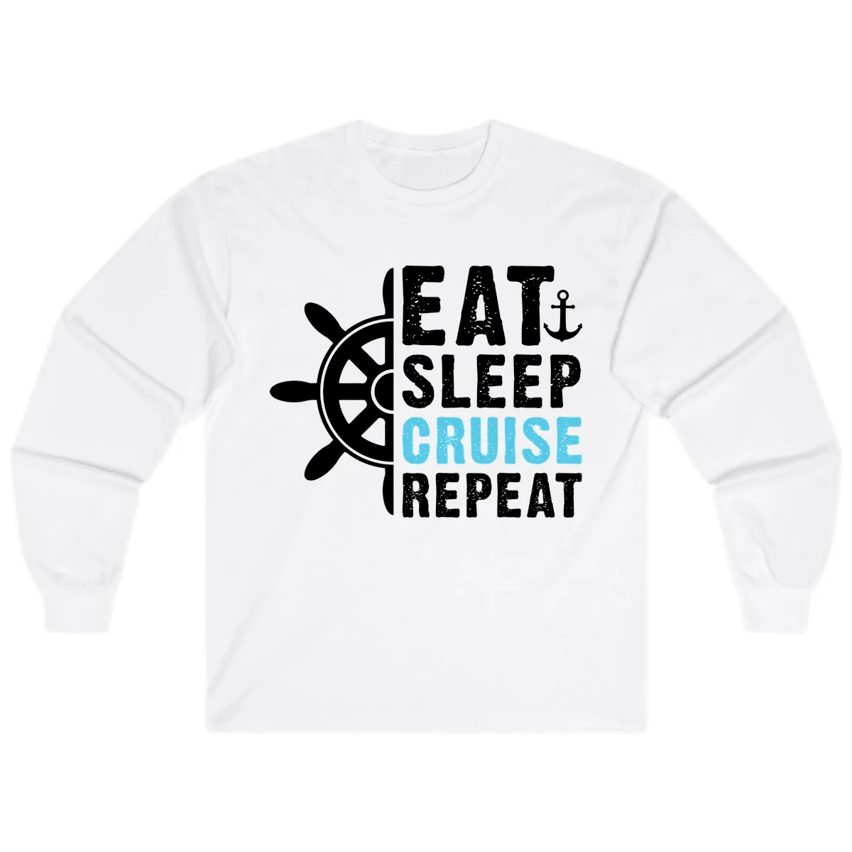 Eat Sleep Cruise Repeat Long Sleeve in White