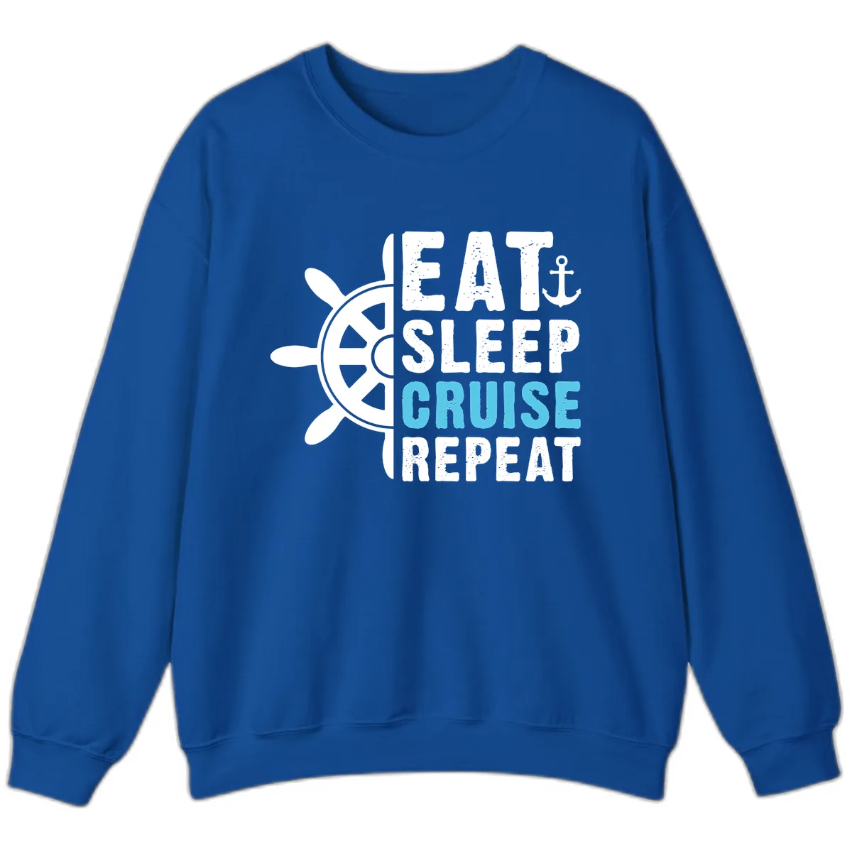 Eat Sleep Cruise Repeat Sweatshirt in Royal