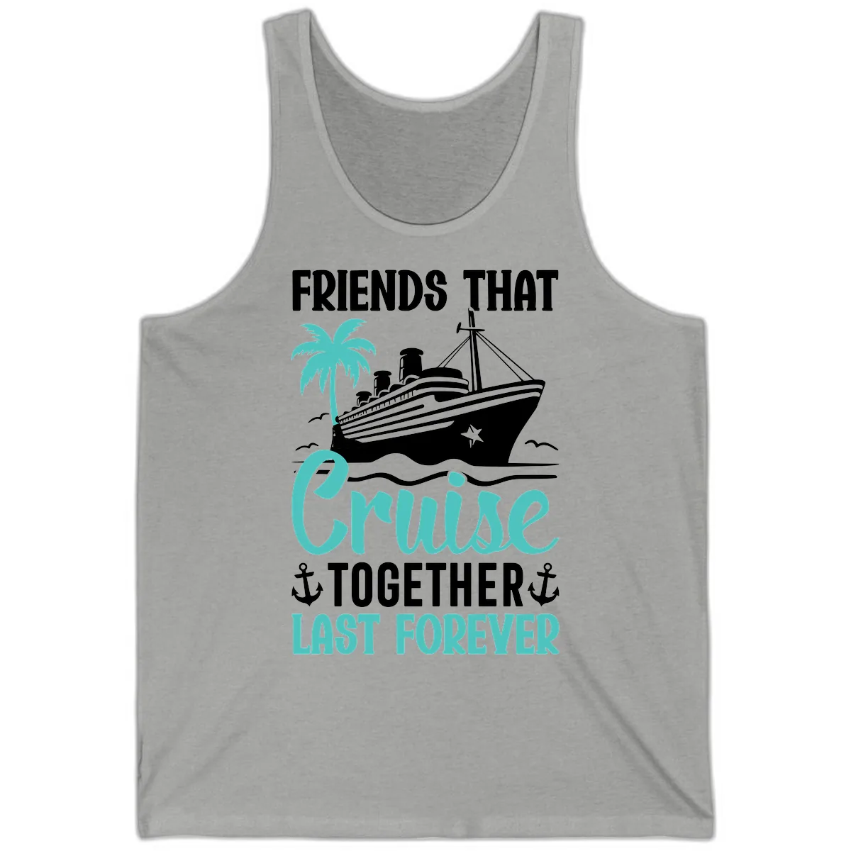 Friends That Cruise Together Last Forever Tank in Athletic Heather