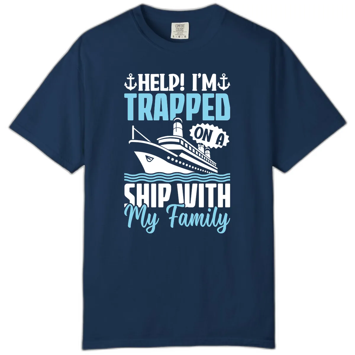 Trapped On A Ship With My Family Comfort Color in Navy
