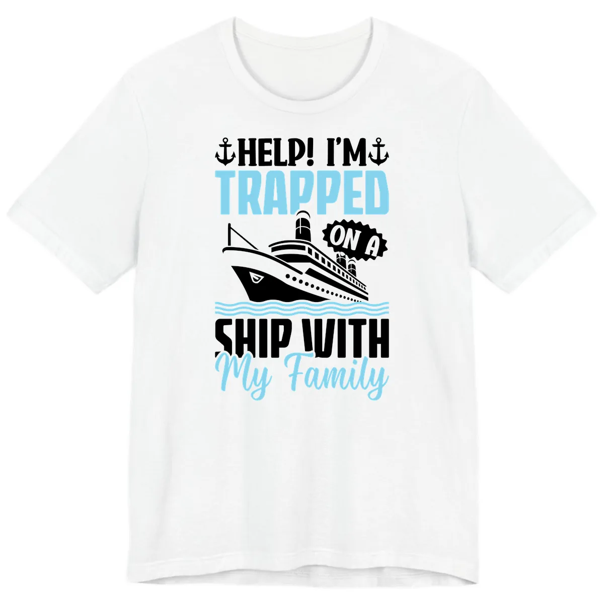 Trapped On A Ship With My Family Premium T-Shirt in White