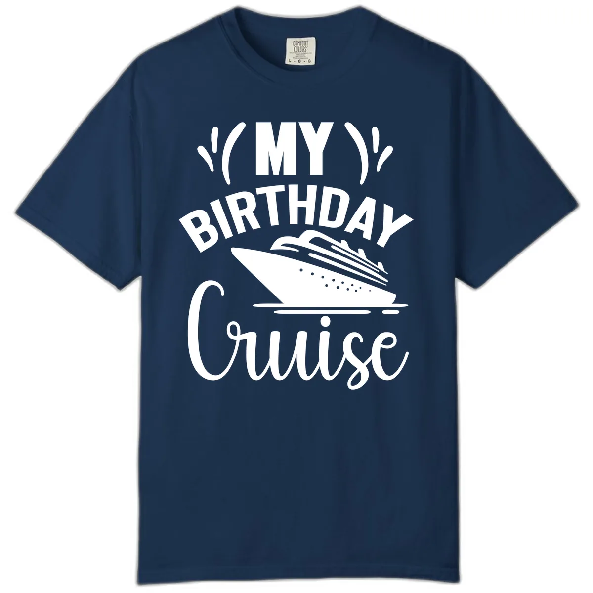 My Birthday Cruise Comfort Color in Navy