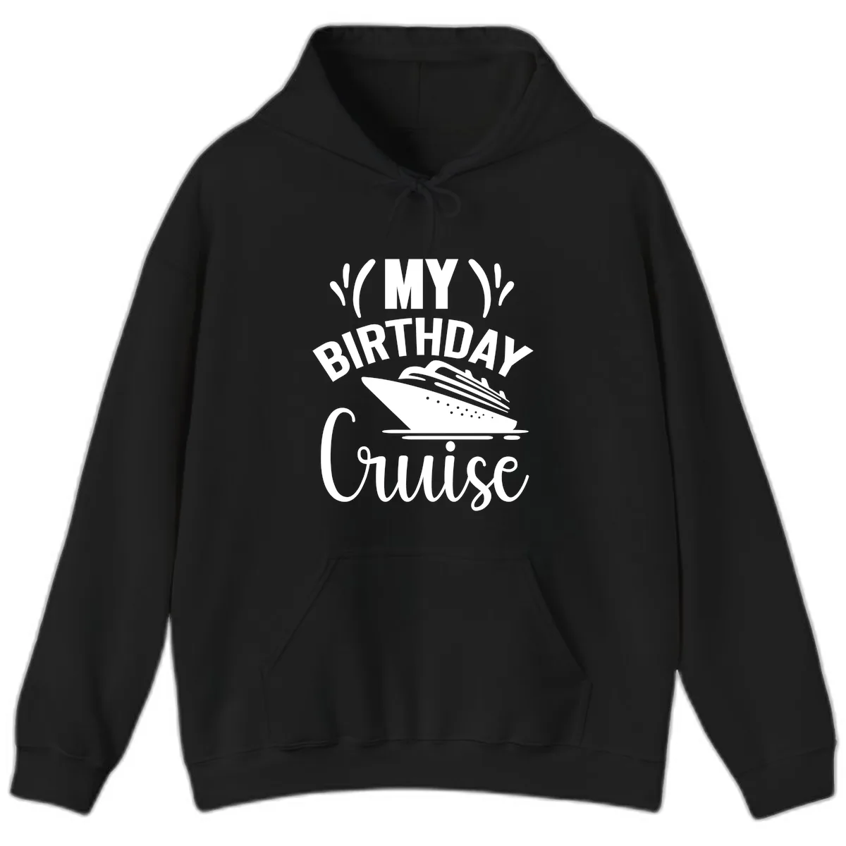 My Birthday Cruise Hoodie in Black