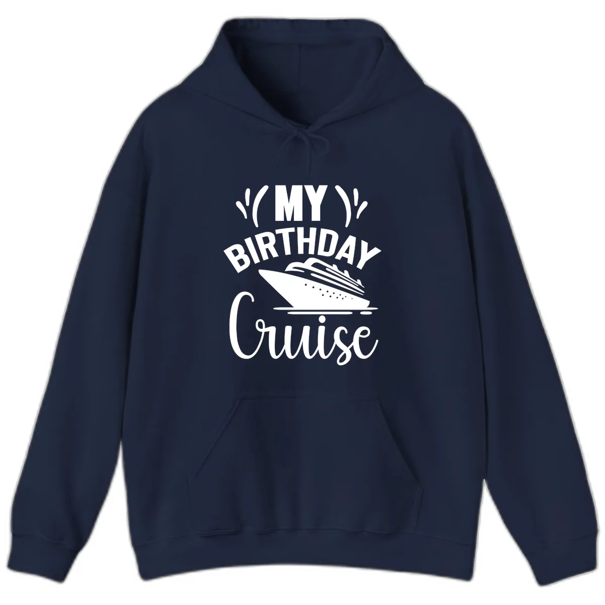 My Birthday Cruise Hoodie in Navy