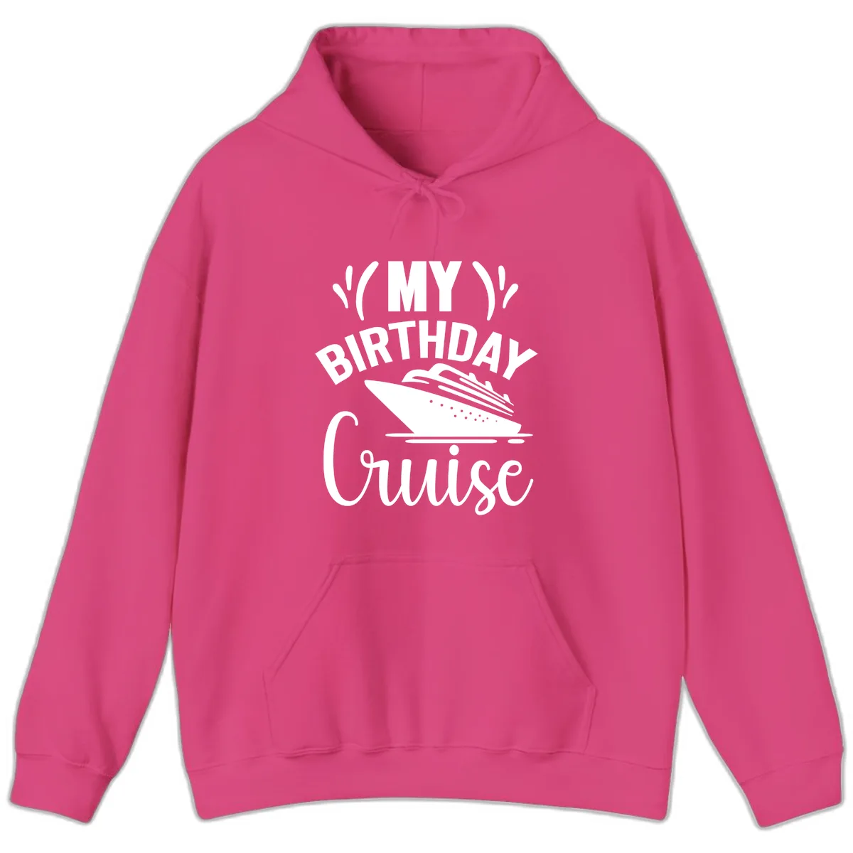 My Birthday Cruise Hoodie in Heliconia