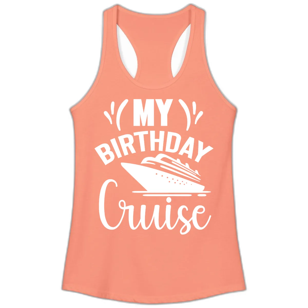 My Birthday Cruise Ladies Tank in Solid Light Orange