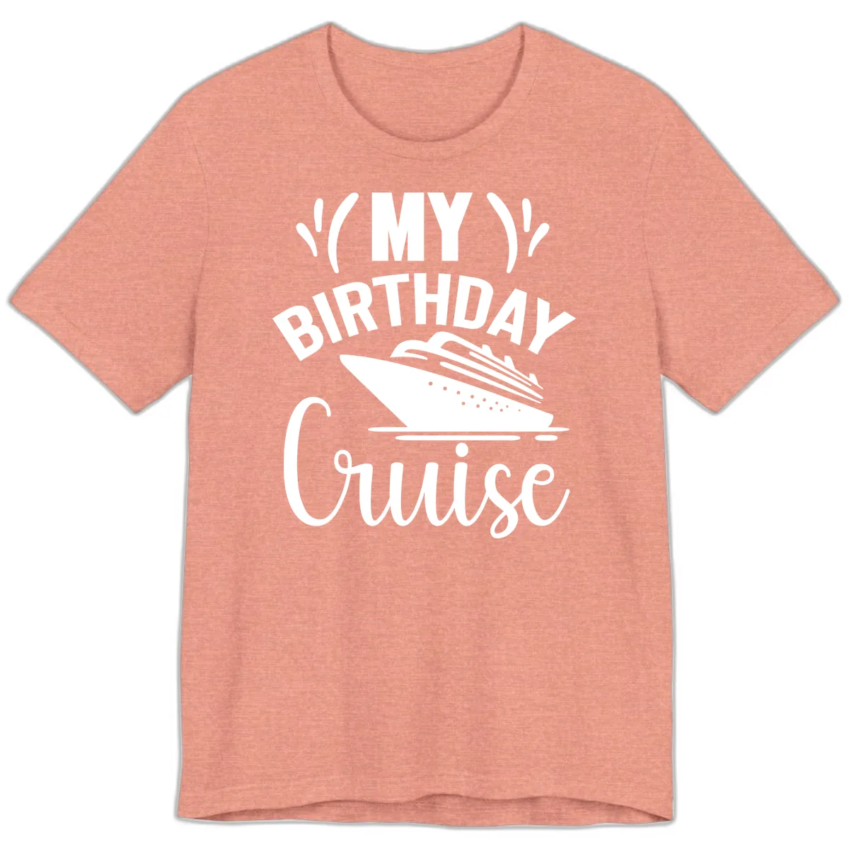 My Birthday Cruise Premium T-Shirt in Heather Sunset