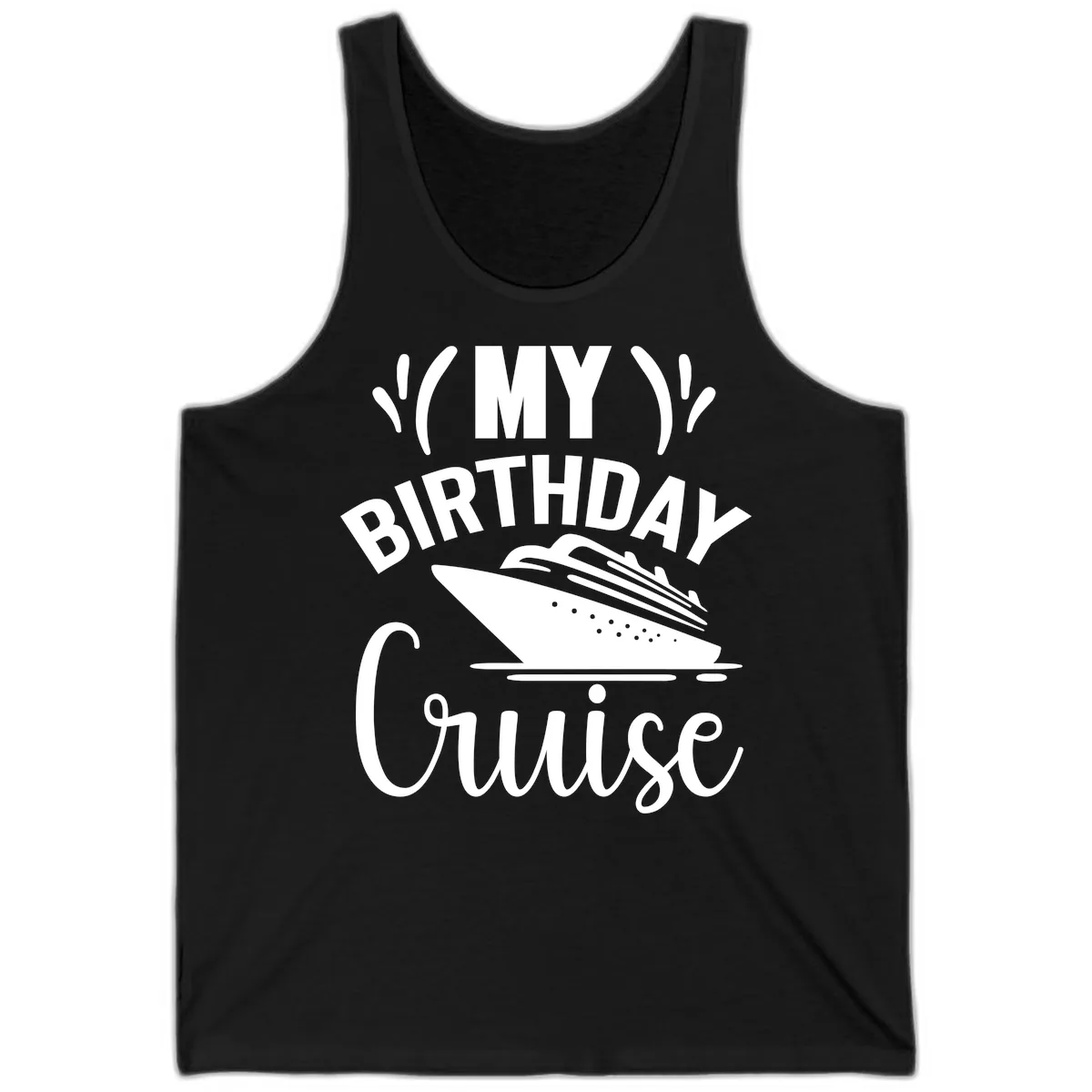 My Birthday Cruise Tank in Black