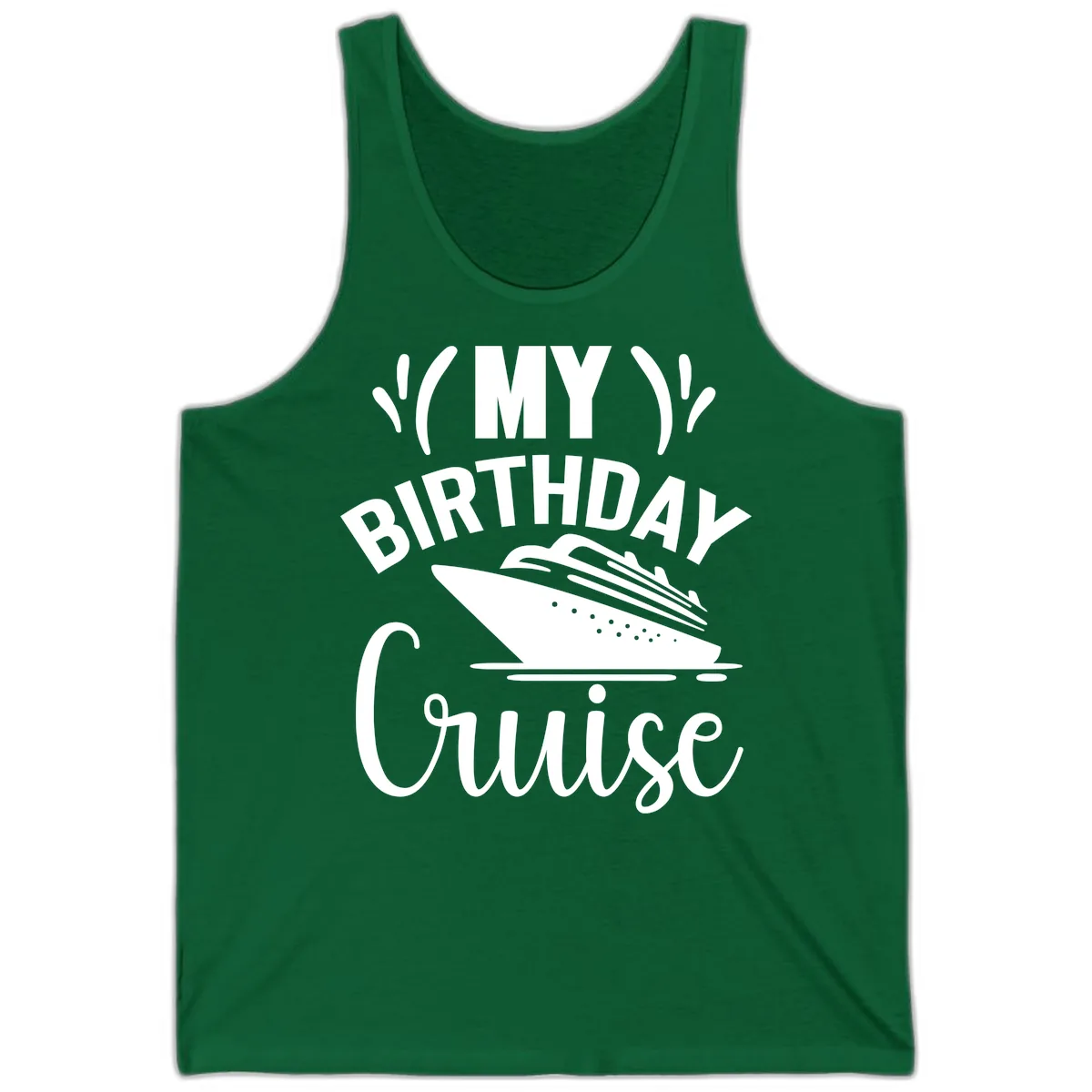 My Birthday Cruise Tank in Kelly