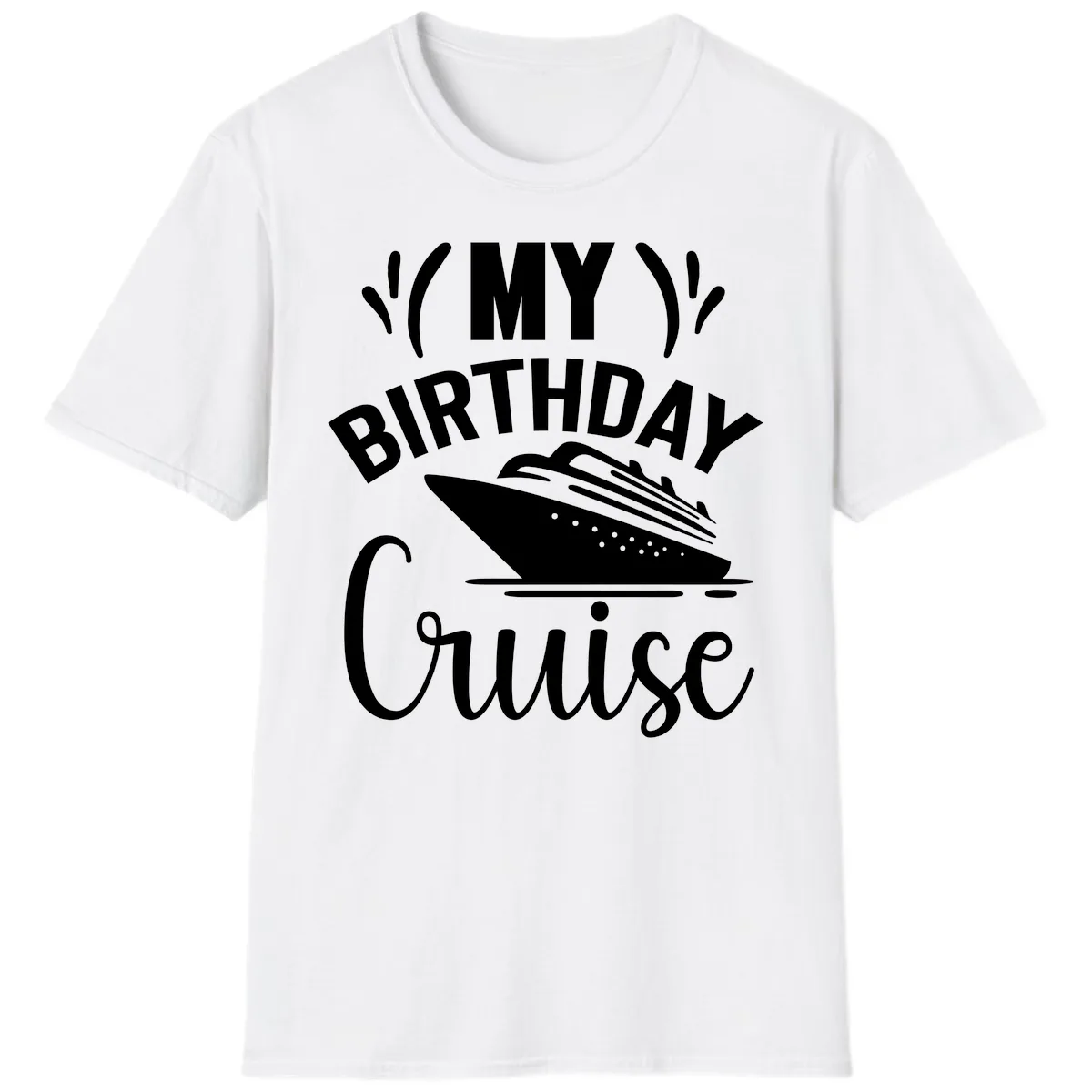 My Birthday Cruise T-Shirt in White