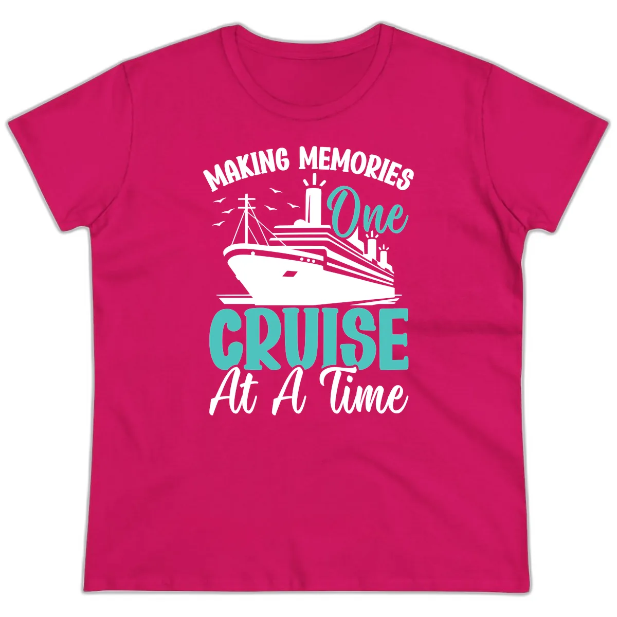 Making Memories One Cruise At A Time Ladies Tee in Heliconia