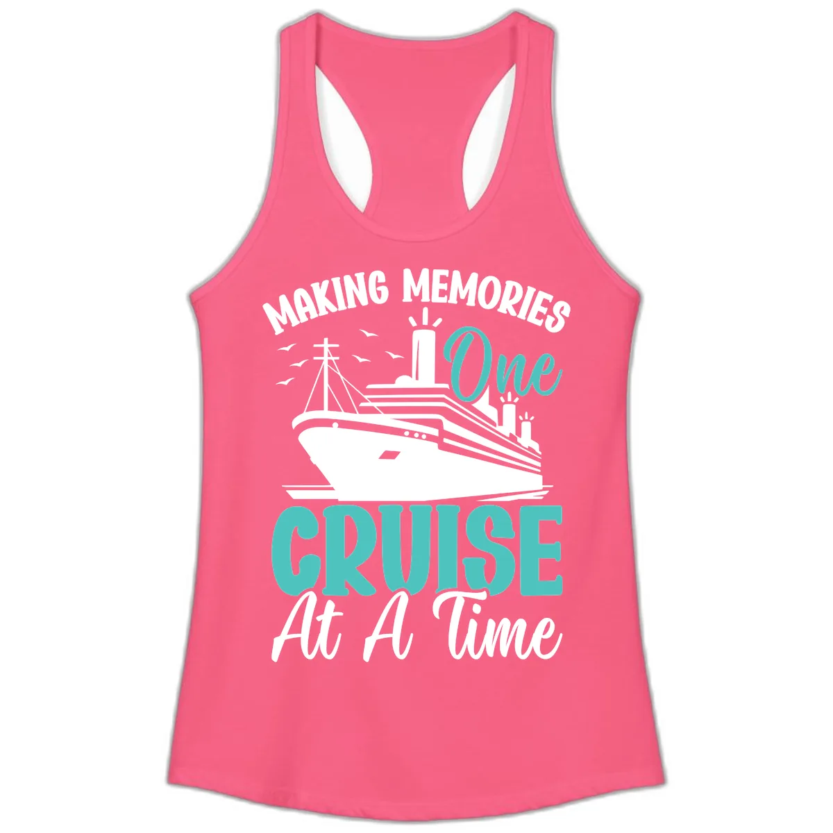 Making Memories One Cruise At A Time Ladies Tank in Solid Hot Pink