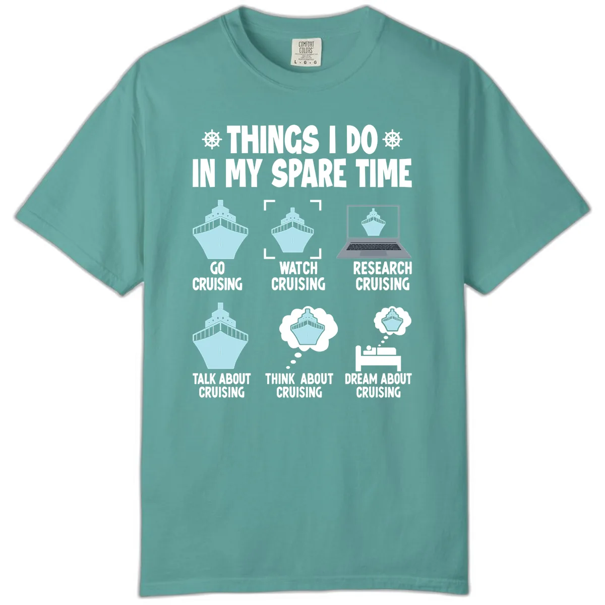 Things I Do In My Spare Time Cruising Comfort Color in Seafoam