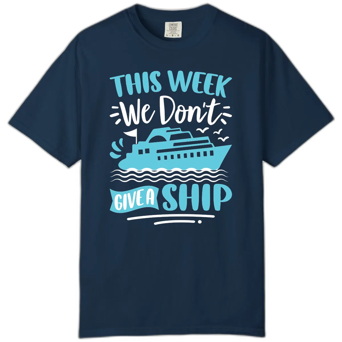 We Don't Give A Ship Comfort Color in True Navy