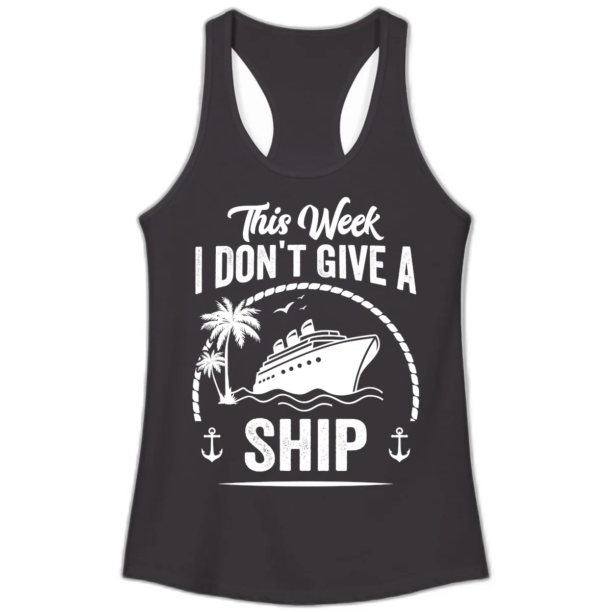 This Week I Don't Give A Ship Ladies Tank in Black