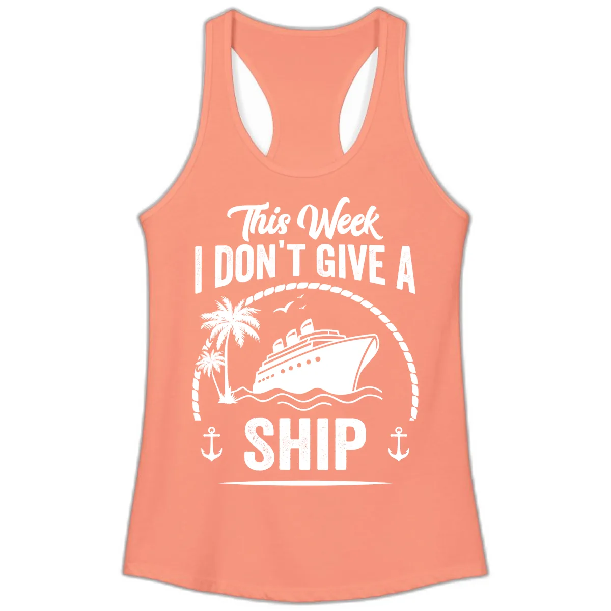 This Week I Don't Give A Ship Ladies Tank in Solid Light Orange