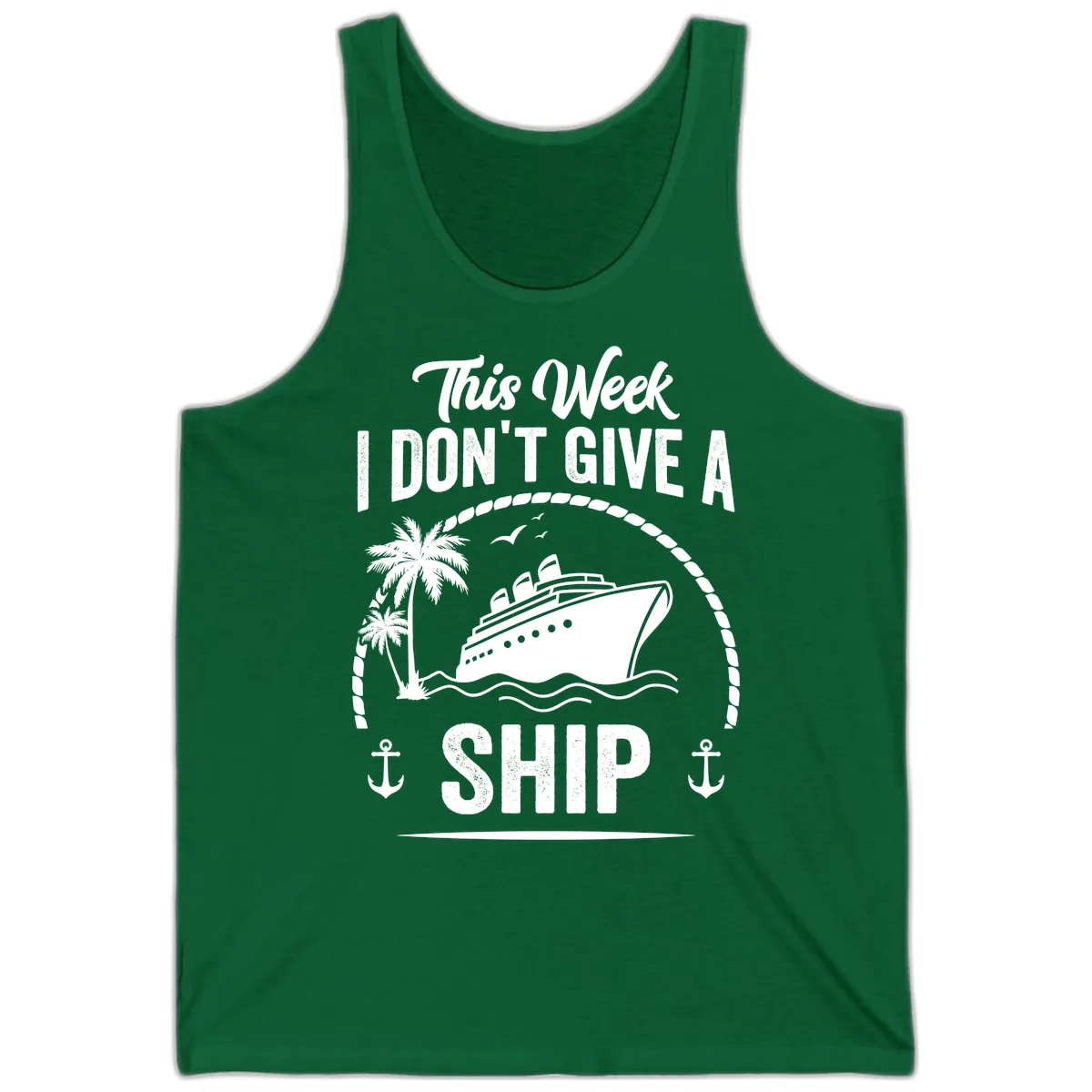 This Week I Don't Give A Ship Tank in Kelly