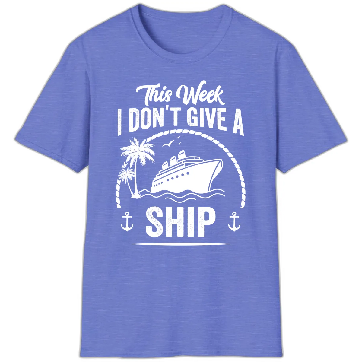 This Week I Don't Give A Ship T-Shirt in Heather Royal