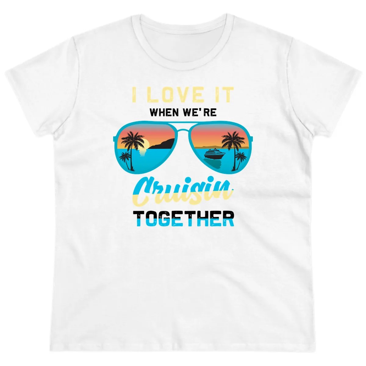 Cruising When We're Cruisin Together Ladies Tee in White