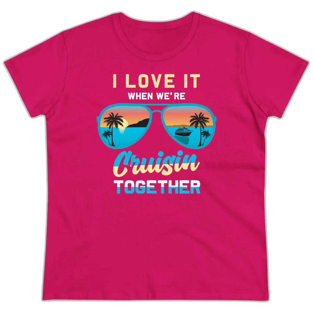 Cruising When We're Cruisin Together Ladies Tee in Heliconia