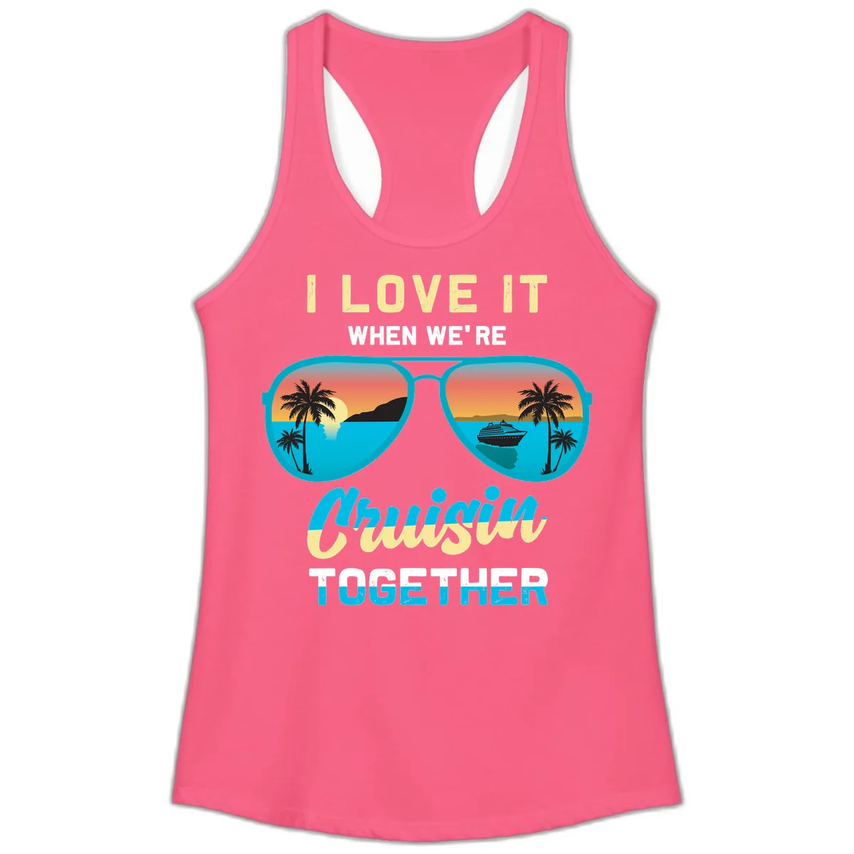 Cruising When We're Cruisin Together Ladies Tank in Solid Hot Pink