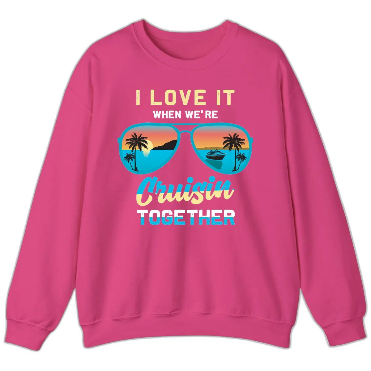 Cruising When We're Cruisin Together Sweatshirt in Heliconia