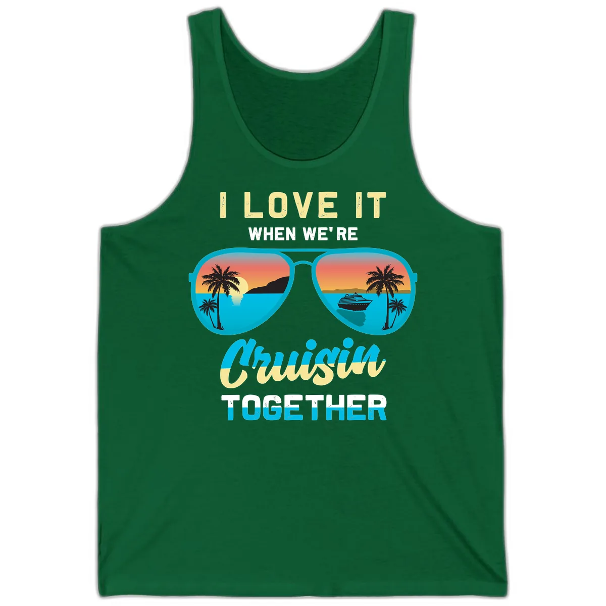 Cruising When We're Cruisin Together Tank in Kelly